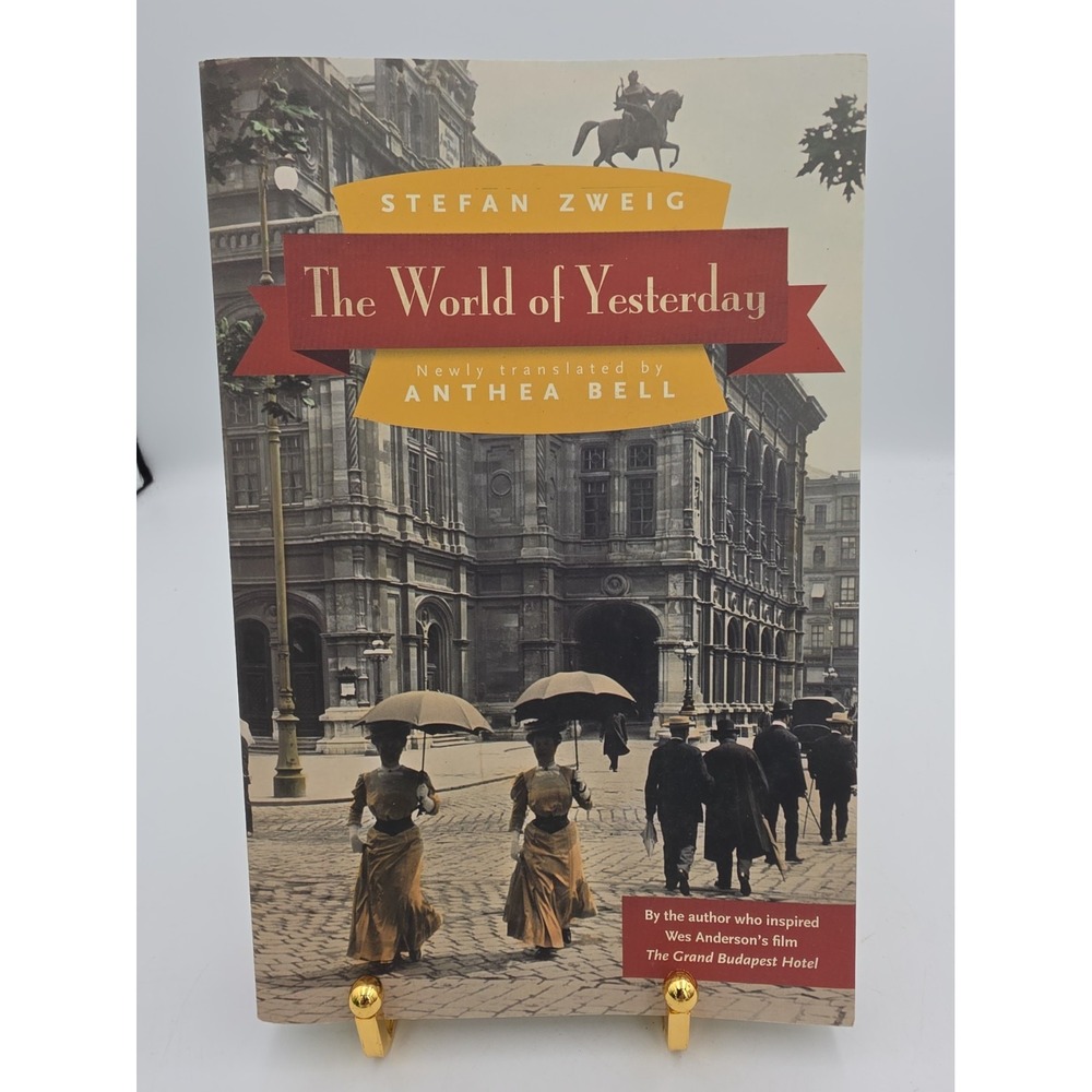 World of Yesterday Stefan Zweig 2013 Trade Paperback University Nebraska Press